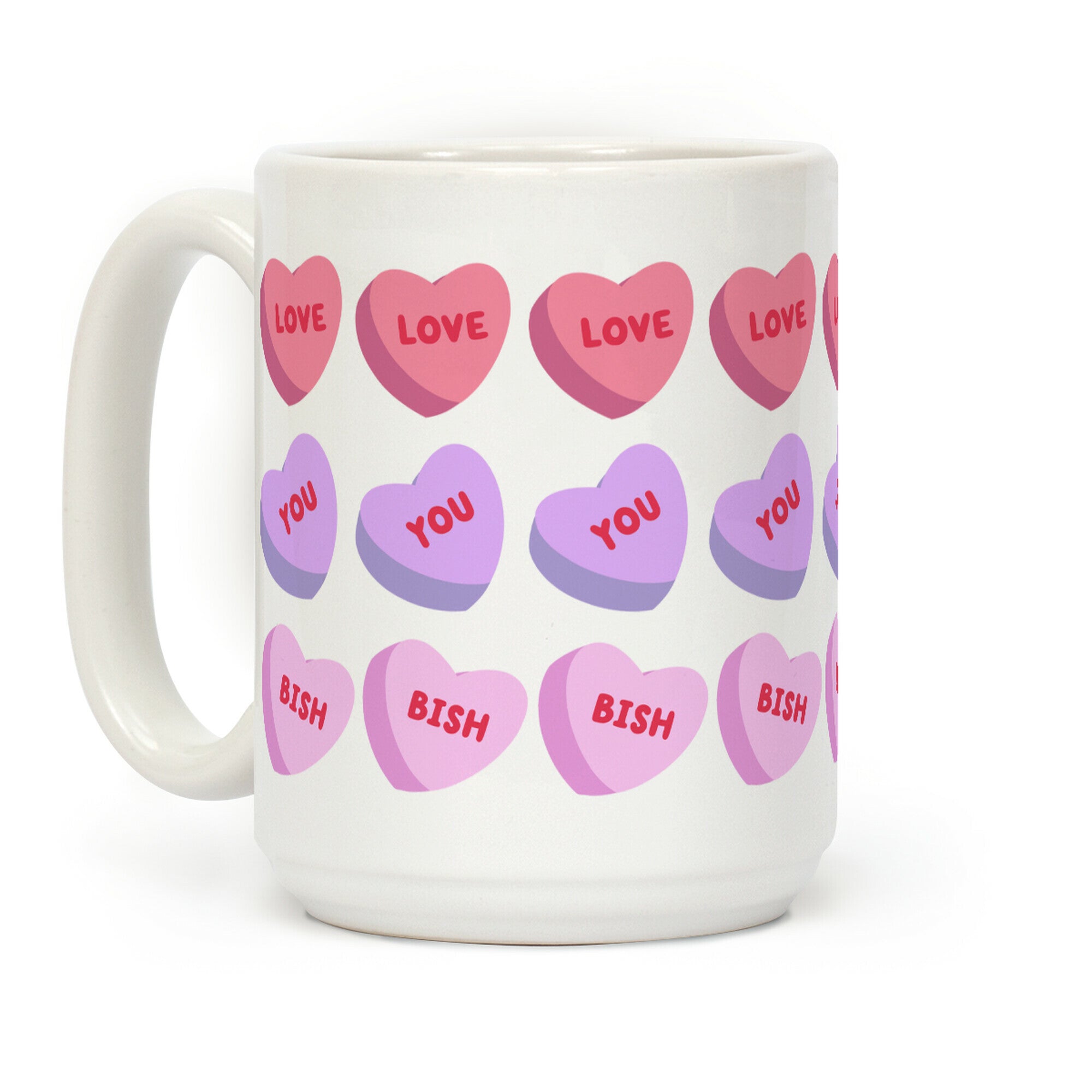 Love You Bish Coffee Mug